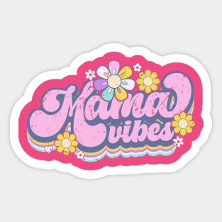 Mama vibes Sticker